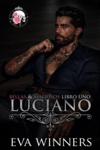 Luciano: Romance Mafioso (bellas & Mafiosos) (spanish Edition), De Winners, Eva. Editorial Oem, Tapa Blanda En Español