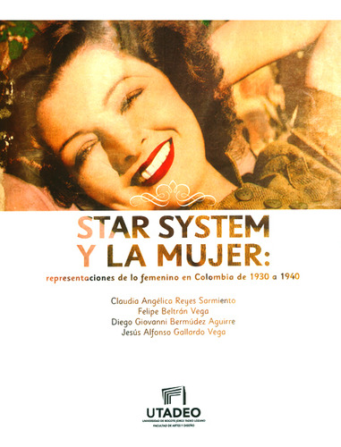 Star System Y La Mujer Representaciones De Lo Femenino En Co