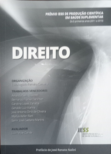 Livro Prêmio Iess De Produção Científica Em Saúde - Direito De Luiz Augusto Ferreira Carneiro (Usado)