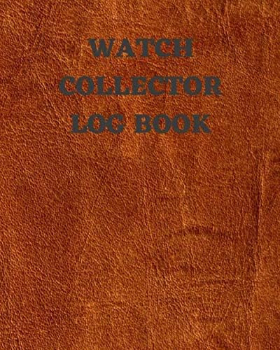 Libro: Watch Collector Log Book: Keep Track Your Collectable