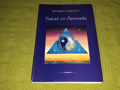 Salud En Armonía Autografiado - Ricardo Nacach 
