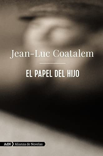 El Papel Del Hijo, De Jean-luc Coatalem. Alianza Editorial, Tapa Blanda En Español, 2021