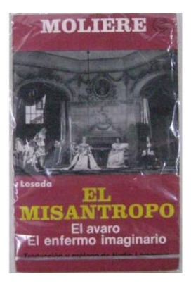 El Misantropo El Avaro El Enfermo Imaginario