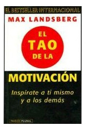 Libro Tao De La Motivacion Inspirate A Ti Mismo Y A Los Dema