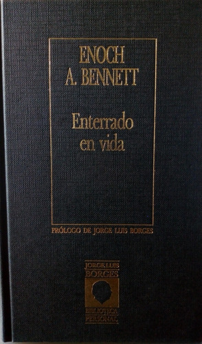 Enterrado En Vida / Enoch A. Bennett  / Ediciones Orbis,s.a. (Reacondicionado)