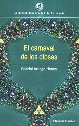 Libro El Carnaval De Los Dioses