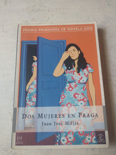 Dos Mujeres En Praga Juan Jose Millas