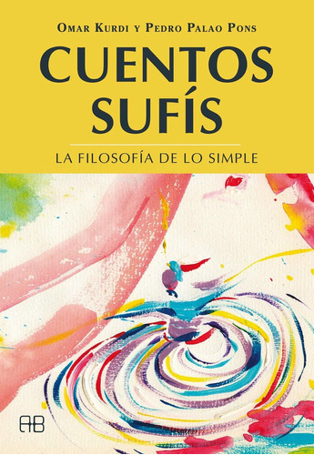 Cuentos Sufis - Nueva Edicion - Kurdi O-pons Paola