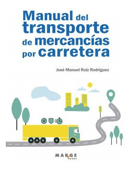 Libro Manual Del Transporte De Mercancías Por Carreterade Ru