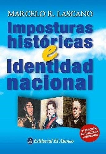Imposturas Historicas E Identidad Nacional