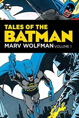 Tales Of The Batman Marv Wolfman Volume 1, De Wolfman, Marv. Editorial Dc Comics, Tapa Dura En Inglés, 2020