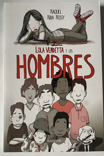 Lola Vendetta Y Los Hombres / Raquel Riba Rossy /lumen  Ger