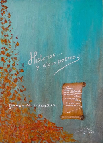 Historias... Y ALGãâºn Poema, De Sanz Téllez, Germán Javier. Editorial Ediciones Ruser, Tapa Blanda En Español