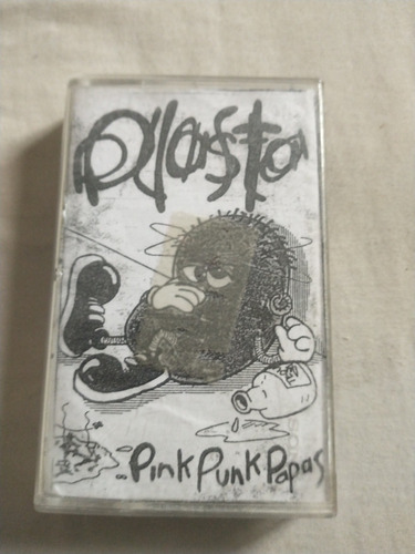 Plasta  Pink,punk, Papás Cassete 