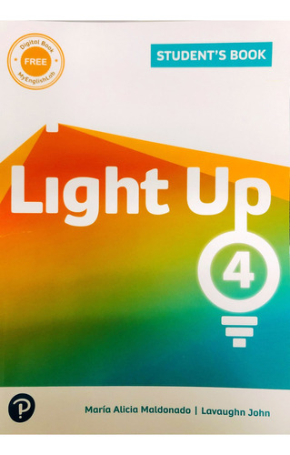 Light Up 4 - Student's Book + Workbook + Digital Book Myenglishlab, de Maldonado, Maria Alicia. Editorial Pearson, tapa blanda en inglés internacional, 2019