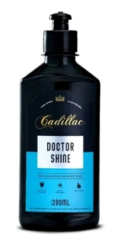 Doctor Shine 200ml Cadillac - Revitalizador De Plasticos