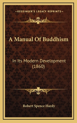 Libro A Manual Of Buddhism: In Its Modern Development (18...