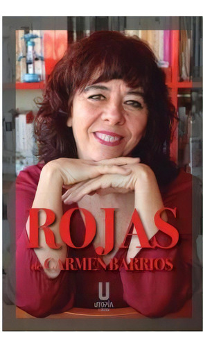 Rojas De Carmen Barrios, De Carmen Barrios Corrdera. Editorial Utopia Libros, Tapa Blanda En Español
