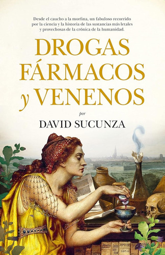 Drogas, Fármacos Y Venenos, De David Sucunza. Editorial Libros En El Bolsillo, Tapa Blanda, Edición 1 En Español