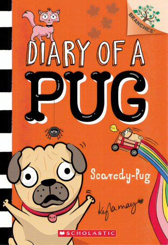 Scaredy-pug: A Branches Book (diary Of A Pug #5): Volume 5, De May, Kyla. Editorial Scholastic, Tapa Blanda En Inglés