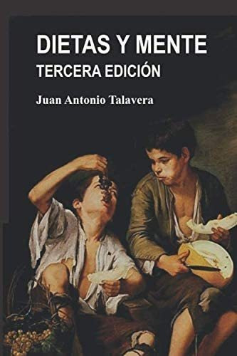 Libro:dietas Y Mente. Tercera Edición. (spanish Edition)