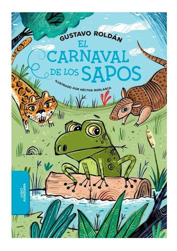 Libro Carnaval De Los Sapos (coleccion Biblioteca Infantil Y