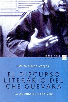 El Discurso Literario Del Che Guevara - Corpa Vargas Mirta