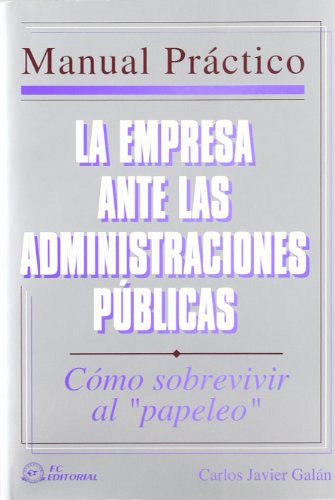 Libro La Empresa Ante Las Administraciones Públicas Manual P