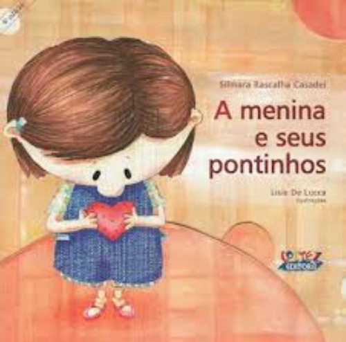 A menina e seus pontinhos, de Lucca, Lisie De. Cortez Editora e Livraria LTDA, capa mole em português, 2018