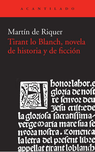 Tirant Lo Blanch, Novela De Historia Y De Ficciãâ³n, De De Riquer Morera, Martí. Editorial Acantilado, Tapa Blanda En Español