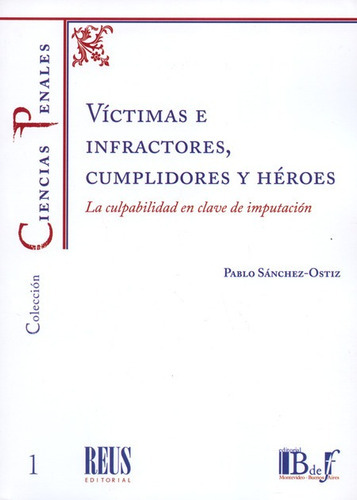 Libro Victimas E Infractores Cumplidores Y Heroes