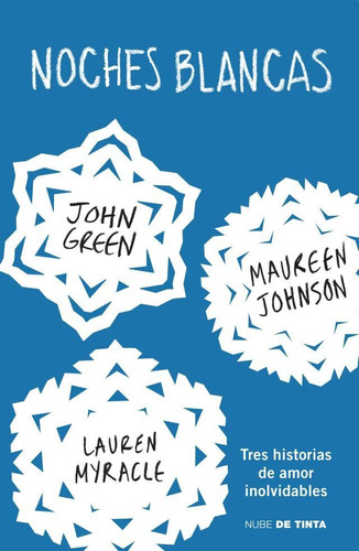 Noches Blancas - John Green / Maureen Johnson / Myracle