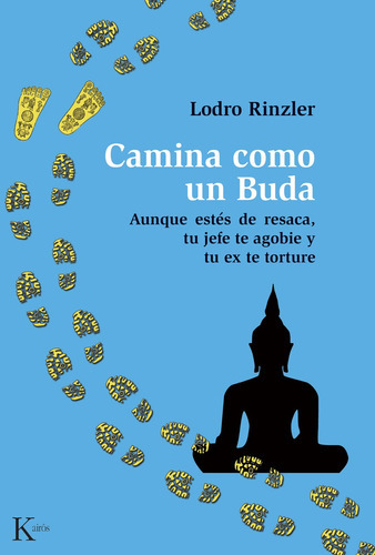 Camina Como Un Buda, De Rinzler, Lodro. Editorial Kairos, Tapa Blanda En Español, 2014