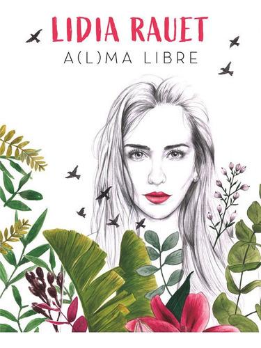 Libro A(l)ma Libre - Rauet, Lidia