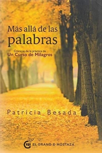 Mas Alla De Las Palabras Patricia Besada Edic.el Grano De Mo