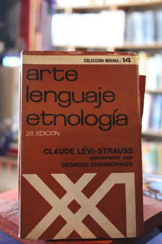 Arte, Lenguaje Y Etnología - Claude Lévi-strauss Y Georges C