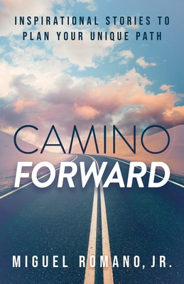 Libro Camino Forward: Inspirational Stories To Plan Your ...