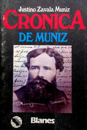 Cronica Muniz Justino Zavala Edicion 1989 Treinta Y Tres
