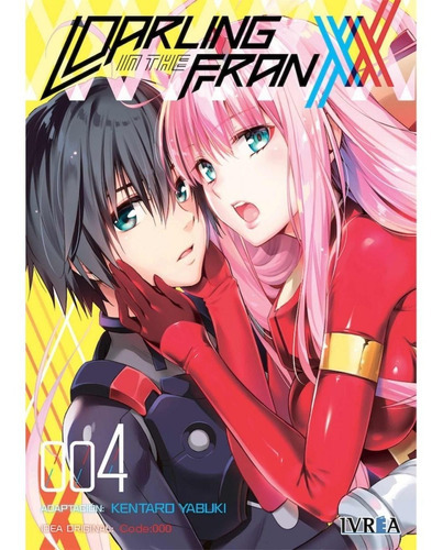 Darling In The Franxx 4, De Kentaro Yabuki. Editorial Ivrea, Tapa Blanda En Español, 2021