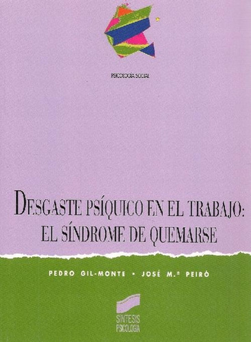 Libro Desgaste Psiquico En El Trabajo: El Sindrome De Quemar