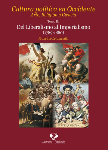 CULTURA POLITICA EN OCCIDENTE ARTE RELIGION VOL.3 DEL LIBER, de Letamendia Belzunce, Francisco. Editorial Universidad del País Vasco, tapa blanda en español