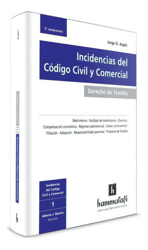 Derecho De Familia - Colección Incidencias Del Código Civil Y Comercial, De Azpiri, Jorge O.. Editorial Hammurabi En Español