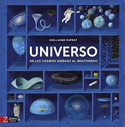 Universo: De Los Cosmos Griegos Al Multiverso