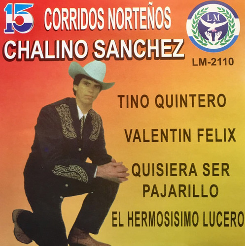 Cd Chalino Sanchez 15 Corridos Norteños Tino Quintero