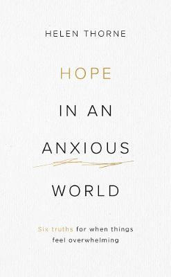 Libro Hope In An Anxious World : 6 Truths For When Things...