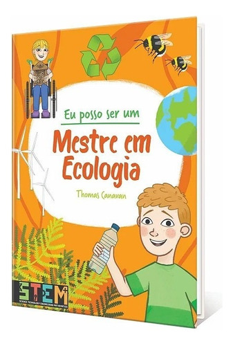 Eu Posso Ser Um Mestre Em Ecologia, De Thomas Canavan. Editora Pé Da Letra Em Português