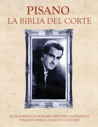 Pisano - La Biblia Del Corte (edited) - Saverio Pisano