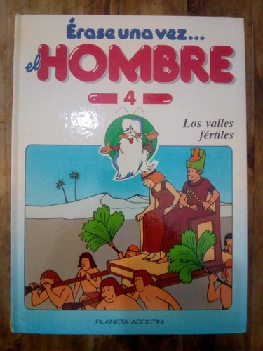 Libro Erase Una Vez ... El Hombre 4 Los Valles Fertiles (31)