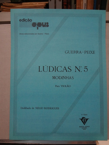 Partitura Violão Ludicas Nº 5 Modinhas Guerra Peixe