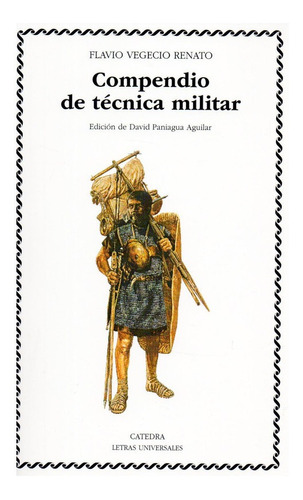 Compendio De Tecnica Militar - Vegecio - Catedra